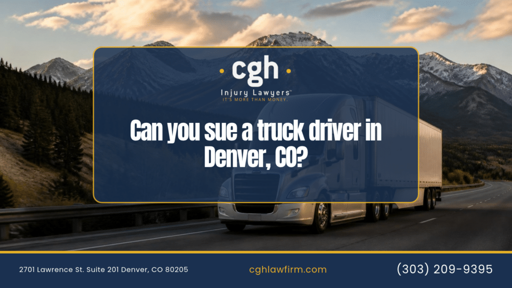 Can you sue a truck driver in Denver graphic